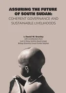 Assuring the Future of South Sudan - Daniel W. Bromley