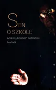 Sen o szkole - Ewa Barlik