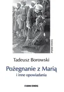 Pożegnanie z Marią i inne opowiadania Borowski - Outlet - Tadeusz Borowski