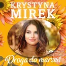 Droga do marzeń - Krystyna Mirek