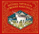 Historia naturalna stworzeń magicznych - Emily Hawkins