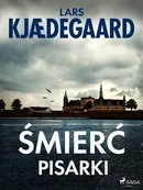 Śmierć pisarki - Lars Kjædegaard