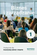 Biznes i zarządzanie 1 Podręcznik - Jarosław Korba