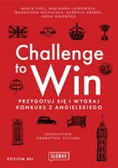 Challenge to Win. Przygotuj się i wygraj w konkursie z angielskiego - Anna Walewska