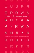 Kurwa, kurwa, kurwa - Linn Stromsborg