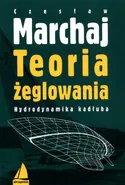 Teoria żeglowania - Czesław Marchaj