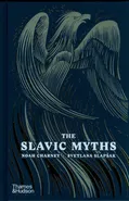 The Slavic Myths - Noah Charney