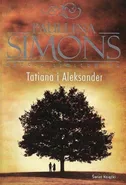 Tatiana i Aleksander (edycja limitowana) - Paullina Simons