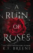 A Ruin of Roses - K.F. Breene