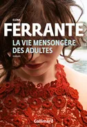 Vie mensongere des adultes - Elena Ferrante