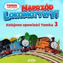 Tomek i przyjaciele - Naprzód lokomotywy - Kolejowe opowieści Tomka 3 - Mattel