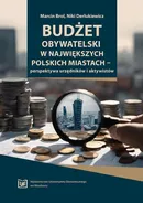 Budżet obywatelski w największych polskich miastach – perspektywa urzędników i aktywistów - Niki Derlukiewicz
