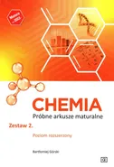 Chemia Próbne arkusze maturalne Zestaw 2 Poziom rozszerzony - Bartłomiej Górski