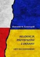 Relokacja przybyszów z Ukrainy - Goworzycki Sławomir N.