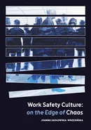 Work Safety Culture: on the Edge of Chaos - Joanna Sadłowska-Wrzesińska