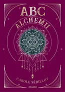ABC alchemii - Carole Sedillot