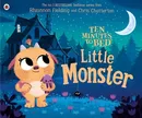 Ten Minutes to Bed: Little Monster - Rhiannon Fielding