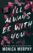 I’ll Always Be With You - Monica Murphy