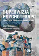 Superwizja psychoterapii - Ewa Bąk