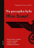 Na początku była Mein Kampf - Outlet - Król Eugeniusz Cezary