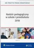Nadzór pedagogiczny w szkole i przedszkolu 2018 - Elżbieta Piotrowska-Albin