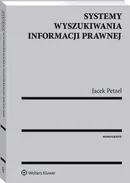 Systemy wyszukiwania informacji prawnej - Jacek Petzel