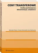 Ceny transferowe. Analizy porównawcze, dokumentacje, compliance - Anna Rynkowska