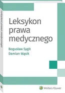 Leksykon prawa medycznego - Bogusław Sygit