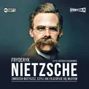 Zmierzch bożyszcz czyli jak filozofuje się młotem - Fryderyk Nietzsche