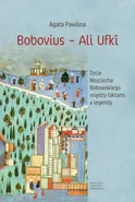 Bobovius ‒ Ali Ufki - Agata Pawlina