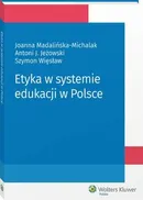 Etyka w systemie edukacji w Polsce - Antoni Jeżowski