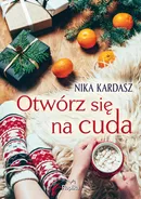 Otwórz się na cuda - Nika Kardasz