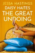 Daisy Haites: The Great Undoing - Jessa Hastings
