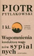 Wspomnienia konduktora wagonów sypialnych - Piotr Pytlakowski