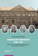 Towarzystwo Pedagogiczne (1868-1921) - Dorota Grabowska-Pieńkosz