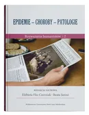Epidemie - choroby - patologie Rozważania humanistów Część 2 - Teresa Parczewska