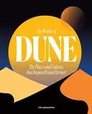 The Worlds of Dune - Tom Huddleston