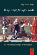 Dzieje religii filozofii i nauki Tom 4 - Wojciech Sady