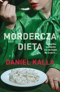 Mordercza dieta - Daniel Kalla
