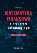Matematyka finansowa z arkuszem kalkulacyjnym - Beata Bieszk-Stolorz