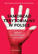 Samorząd terytorialny w Polsce - Robert Gawłowski