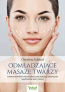 Odmładzające masaże twarzy - Christina Schmid