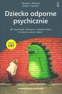 Dziecko odporne psychicznie - Kendall Philip C.