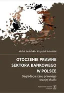 Otoczenie prawne sektora bankowego w Polsce - Outlet - Michał Jabłoński