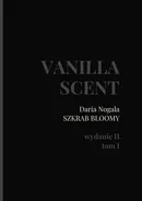 Vanilla Scent - Daria Nogala