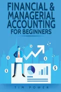 Financial &amp; Managerial Accounting For Beginners - Tim Power