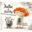 Julie and Wooly. The Case of Lulu'Disappearance - Maja Strzałkowska