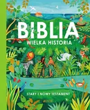 Biblia Wielka historia Stary i Nowy Testament - Tom Wright