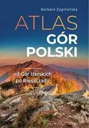 Atlas gór polskich - Barbara Zygmańska