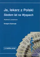 Ja lekarz z Polski - Grzegorz Szymczyk